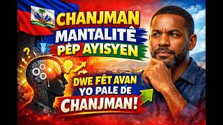 La mentalité du peuple haïtien doit d'abord changer