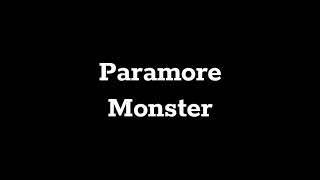 Paramore: Monster (Lyrics)