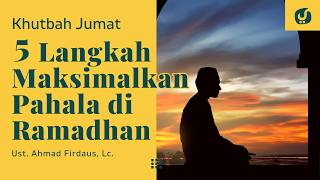 Download lagu 5 Langkah Agar Dapat Pahala Maksimal di Ramadhan - Ustadz Ahmad Firdaus - Khutbah Jumat mp3 Download lagu 5 Langkah Agar Dapat Pahala Maksimal di Ramadhan - Ustadz Ahmad Firdaus - Khutbah Jumat mp3