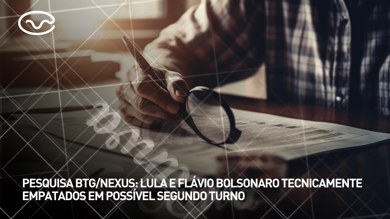 Pesquisa BTG/Nexus: Lula e Flávio Bolsonaro tecnicamente empatados em possível segundo turno