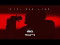 Trince Tyc Feel The Heat Audio