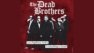 Everything&#39;s Dead