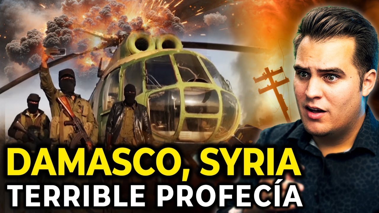 ¡Última Hora! ¿Qué está pasando en Damasco Siria? ¡Una TERRIBLE PROFECÍA se avecina!