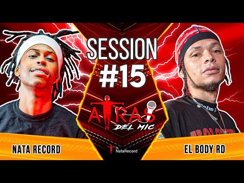 SESION #15 - NATA RECORD ❌ El BODY RD - ATRAS DEL MIC - DIR ROCHY RD