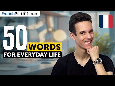50 Must-Know French Words for Everyday Life