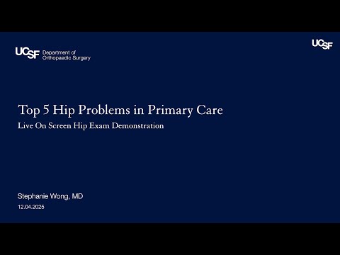 Top 5 Hip Problems in Primary Care | Stephanie Wong, MD