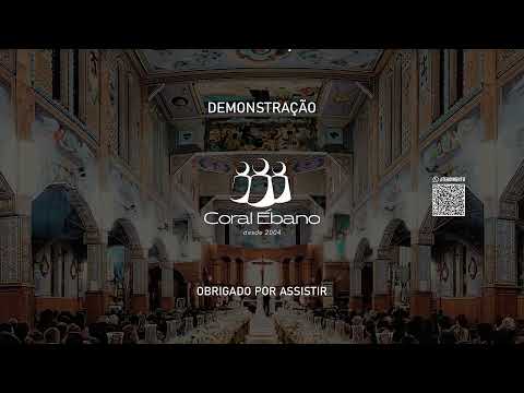 Demonstração Coral Ébano 20/07 as 20 horas