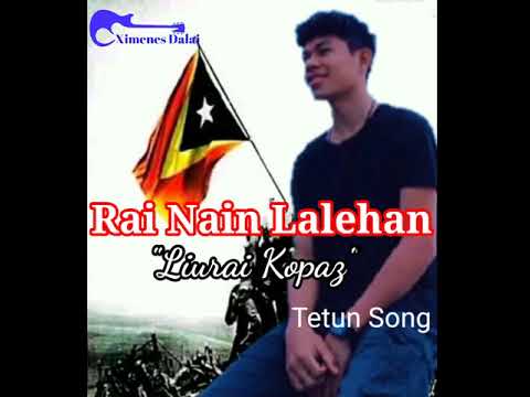 Rai Nain Lalehan - Liurai Kopaz || Tetun Music || Timor-Leste