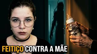 O FEITIÇO CONTRA A MÃE- A EX SOGRA MALEDITE