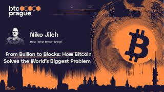 Niko Jilch – How Bitcoin Solves the World’s Biggest Problem | BTC Prague 2025 Keynote