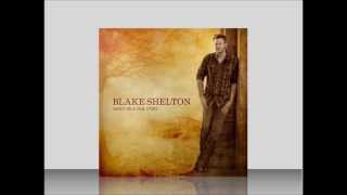 Boys &#39;Round Here - Blake Shelton