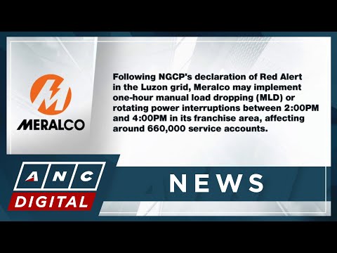 Power interruptions may affect Meralco customers due to Luzon Grid red alert ANC