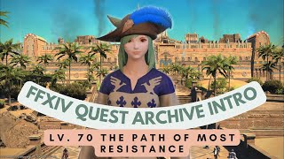 Return to Ivalice: The Path of Most Resistance // FFXIV Quest Archive