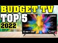 TOP 5: Best Budget TV 2022