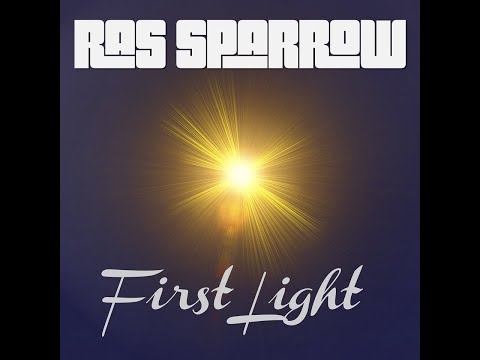 Ras Sparrow - First Light