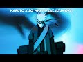 Naruto X Mqx So What Feat Ilysmoke Official Collab