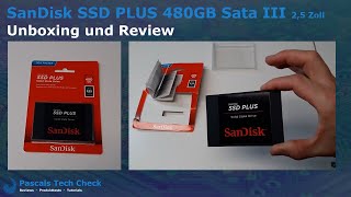 SanDisk SSD PLUS 480GB Sata III 2,5 Zoll || Unboxing und Review