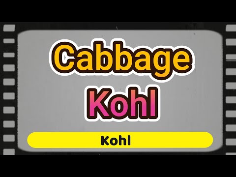 How to say " Cabbage" in German - Pronounce " Kohl " Perfectly!