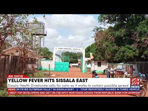 Yellow fever claims 7 lives in Upper East: How serious is the threat? | AM Show | 07-10-2026