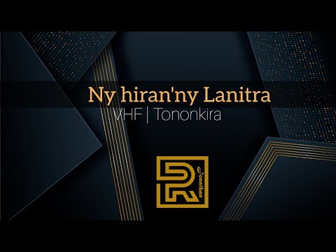 Ny hiran'ny Lanitra | VHF | Hira évangélique | Tononkira