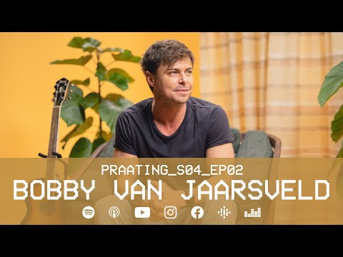 PRAATING S4 EP 02 - BOBBY VAN JAARSVELD