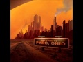 Pyro, Ohio - "You don't hold your breath much ...