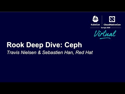 Rook Deep Dive: Ceph - Travis Nielsen & Sebastien Han, Red Hat
