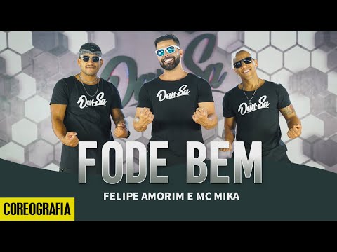 Fode Bem - Felipe Amorim e Mc Mika - Dan-Sa / Daniel Saboya (Coreografia)