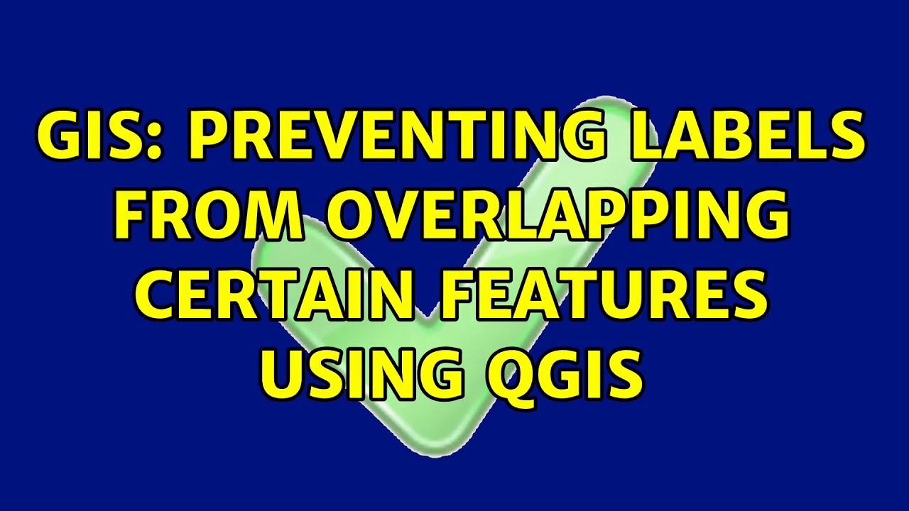 GIS: Preventing labels from overlapping certain features using QGIS