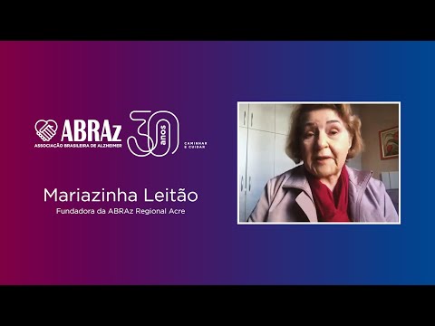 Entrevista com Mariazinha Leitão para a comemoração dos 30 anos da ABRAz. Mariazinha foi presidente da ABRAz Nacional e Fundadora da ABRAz Acre. '