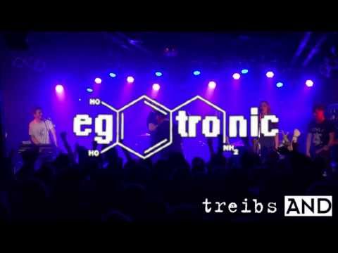 Egotronic - Die Band der Vollidioten @treibsAND 07.03.14