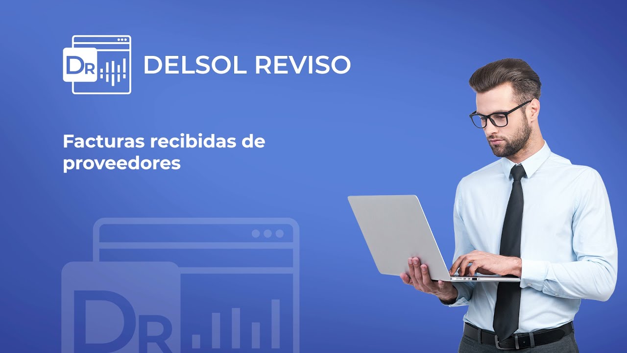 DELSOL REVISO - Facturas recibidas de proveedores