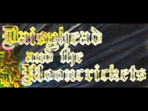 Daisyhead and the Mooncrickets - Ghost of a Ghost