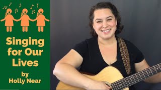 Singing for Our Lives by Holly Near