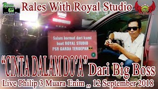 Download lagu 'Cinta Dalam Do,a' RALES Live Philips 3 M.E (12/09/18) Created By Royal Studio mp3 Download lagu 'Cinta Dalam Do,a' RALES Live Philips 3 M.E (12/09/18) Created By Royal Studio mp3