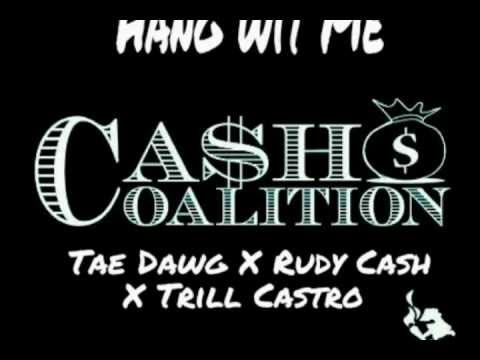 CashCo- Hang Wit Me Tae Dawg x Rudy Cash x Trill Castro