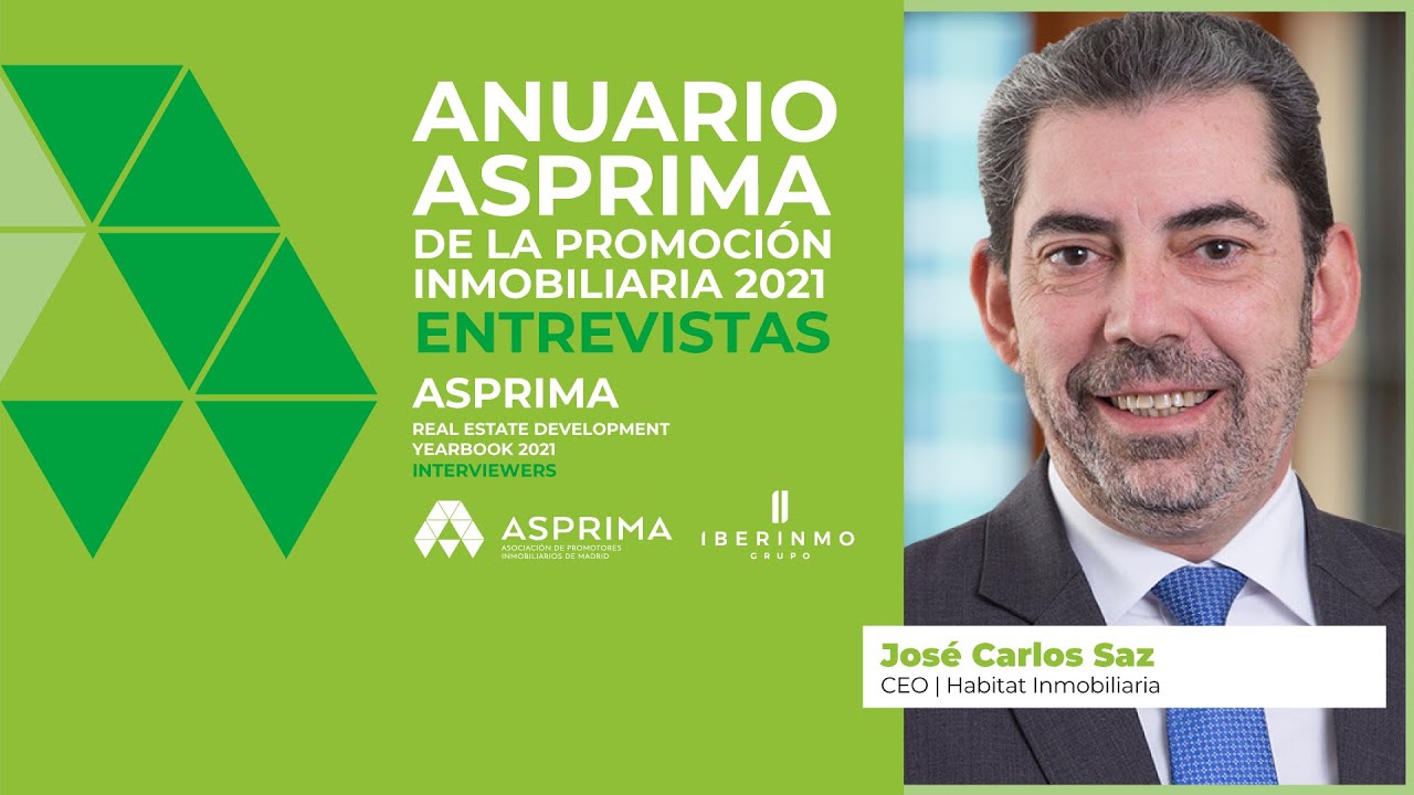 ENTREVISTAS ASPRIMA: José Carlos Saz, Habitat Inmobiliaria