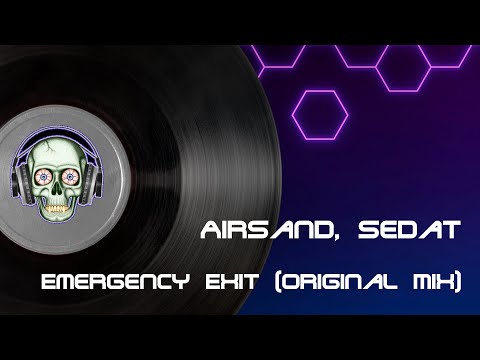 Airsand, Sedat - Emergency Exit (Orginal Mix)