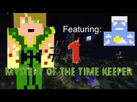 Mystery of the Time Keeper Part 1 1/2