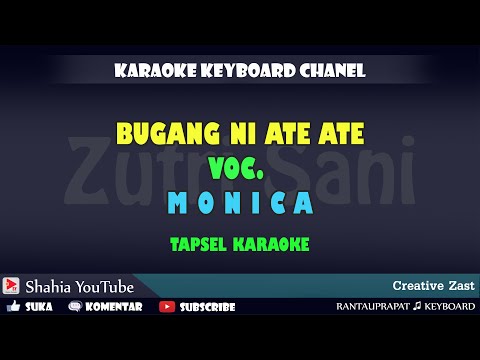 BUGANG NI ATE ATE MONICA KARAOKE K7000