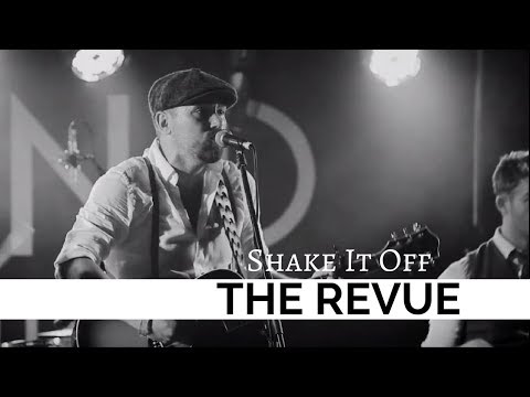 The Revue - Shake It Off