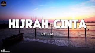 Download lagu Hijrah Cinta - Rossa Lirik | Lagu Religi Indonesia Penuh Makna & Menyentuh Hati mp3