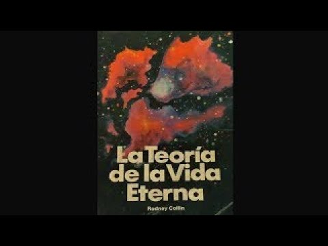 La Teoría de la Vida Eterna. Rodney Collin