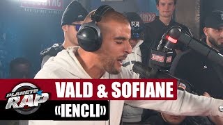 Vald &amp; Sofiane &quot;Iencli&quot; #PlanèteRap
