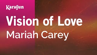 Vision of Love - Mariah Carey | Karaoke Version | KaraFun