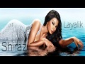 Shiraz - Layalik ( Remix By Dj Osane ) 