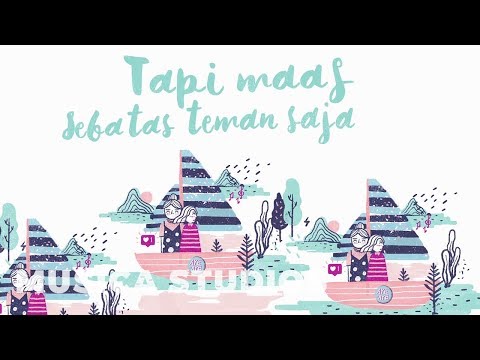 Sheryl Sheinafia - Sebatas Teman (Official Lyric Video)