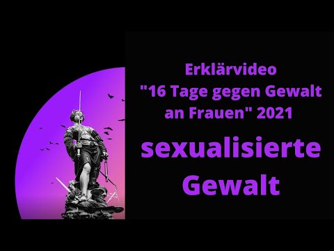 16 Tage gegen Gewalt an Frauen 2021 - s3xualisierte Gewalt