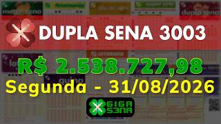 Resultado da Dupla Sena 3003, Segunda-feira, 31/08/2026