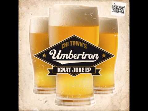 Umbertron - Dat Girl Raw (feat. Dj Phaze)